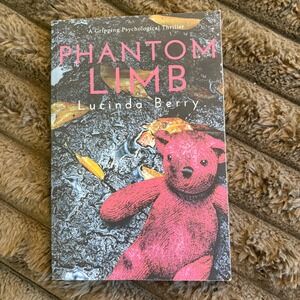 Phantom Limb by Lucinda Berry‎ Psychological Thriller Book
